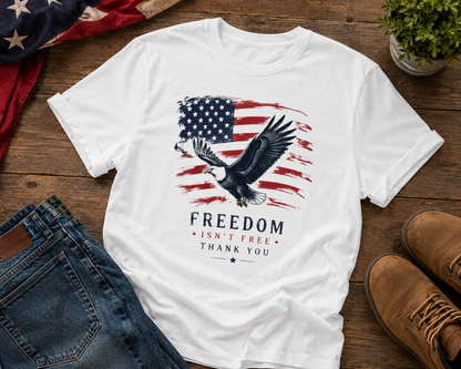 T-Shirt — American Flag Eagle “Freedom Isn’t Free” Patriotic Tee