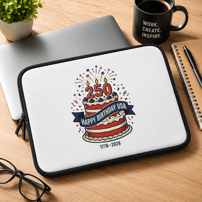 Laptop Sleeve - "Happy Birthday USA 1776–2026" 250th Anniversary Patriotic Cake Design