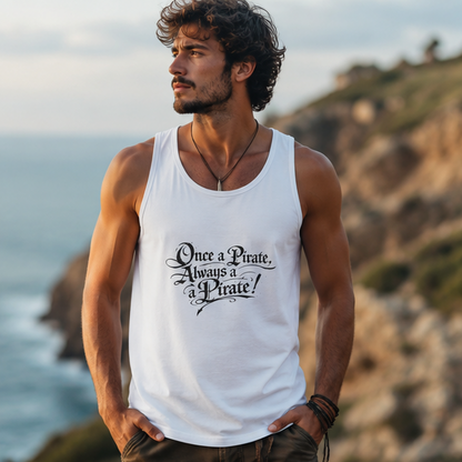 Once a Pirate Always a Pirate Tank Top