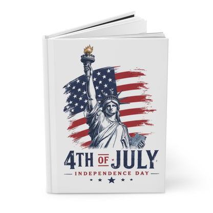 4th of July Hardcover Journal — “Freedom Is Not Free” Patriotic Independence Day Notebook