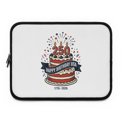 Laptop Sleeve - "Happy Birthday USA 1776–2026" 250th Anniversary Patriotic Cake Design